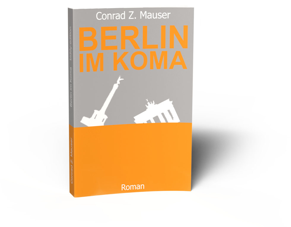 Brigitte Märker - Berlin im Koma